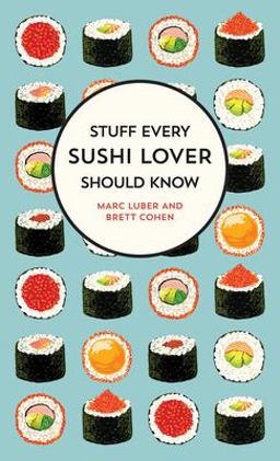 Stuff Every Sushi Lover Should Know  9781683691587 Front Cover