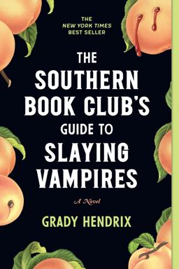 Southern Book Club's Guide to Slaying Vampires A Novel  9781683692515 Front Cover
