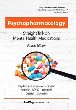 Psychopharmacology Straight Talk on Mental Health Medications  9781683732983 Front Cover