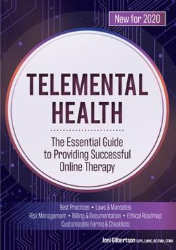 Telemental Health The Essential Guide to Providing Successful Online Therapy  9781683733539 Front Cover