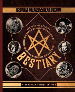 Supernatural: the Men of Letters Bestiary