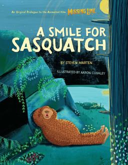 A Smile for Sasquatch: a Missing Link Story