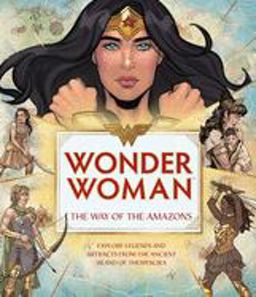Wonder Woman: the Way of the Amazons
