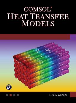COMSOL Heat Transfer Models  9781683922117 Front Cover