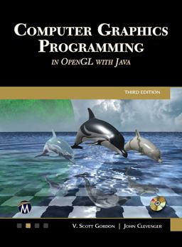 Computer Graphics Programming in OpenGL with Java 3rd 9781683927365 Front Cover