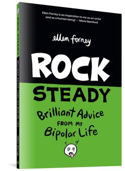 Rock Steady Brilliant Advice from My Bipolar Life  9781683961017 Front Cover