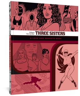 Three Sisters A Love and Rockets Book  9781683961147 Front Cover