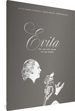 Evita: the Life and Work of Eva perón (the Alberto Breccia Library)