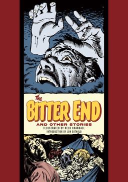 The Bitter End and Other Stories (the EC Comics Library)