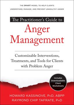 Practitioner's Guide to Anger Management Customizable Interventions, Treatments, and Tools for Clients with Problem Anger  9781684032860 Front Cover