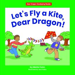 Let's Fly a Kite, Dear Dragon!
