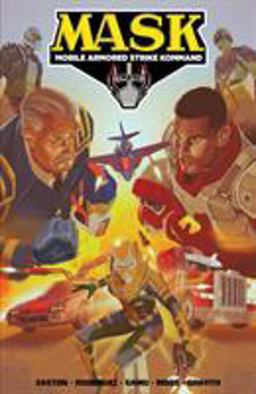 M.a.s.k. - Mobile Armored Strike Kommand 2: Rise of V.e.n.o.m.  9781684050482 Front Cover