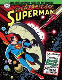 Superman: the Atomic Age Sundays Volume 3 (1956-1959)  9781684050611 Front Cover