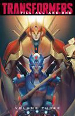 Transformers: till All Are One, Vol. 3
