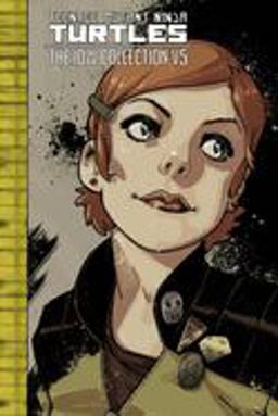 Teenage Mutant Ninja Turtles: the IDW Collection Volume 5