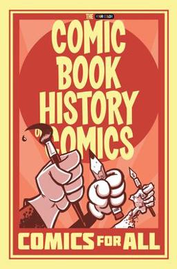 Comic Book History of Comics: Comics for All  9781684052554 Front Cover