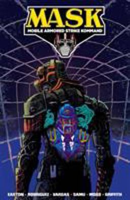 M.a.s.k. - Mobile Armored Strike Kommand - Riding V.e.n.o.m.'s Trail:  9781684053414 Front Cover