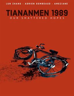 Tiananmen 1989: Our Shattered Hopes  9781684056996 Front Cover