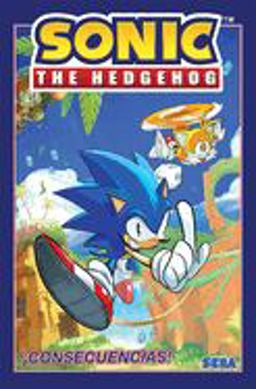 Sonic the Hedgehog, Vol. 1: ï¿½Consecuencias! (Sonic the Hedgehog, Vol 1: Fallout! Spanish Edition)  9781684057498 Front Cover