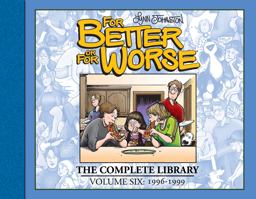 For Better or for Worse: the Complete Library, Vol. 6