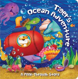 Tiger's Ocean Adventure: a Peek-Through Story