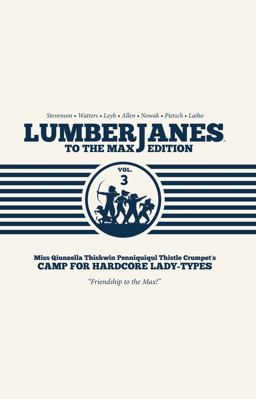 Lumberjanes to the Max Vol. 3  9781684150038 Front Cover