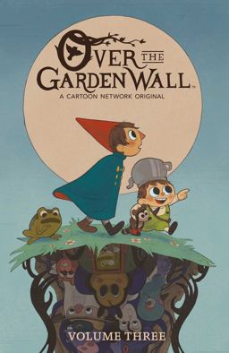 Over the Garden Wall Vol. 3