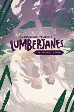 Lumberjanes Original Graphic Novel: the Infernal Compass