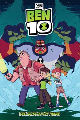 Ben 10 Original Graphic Novel: the Truth Is Out There Ben 10 Original Graphic Novel: the Truth Is Out There