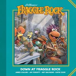 Jim Henson's Fraggle Rock: down at Fraggle Rock Jim Henson's Fraggle Rock: down at Fraggle Rock