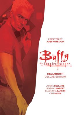 Buffy the Vampire Slayer: Hellmouth Deluxe Edition