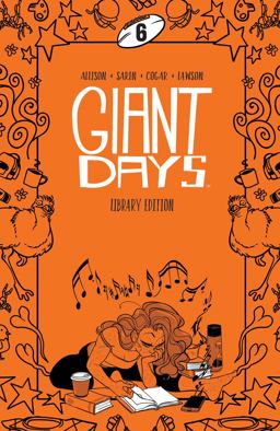 Giant Days Library Edition Vol 6 Giant Days Library Edition Vol 6