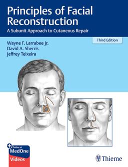 Principles of Facial Reconstruction: A Subunit Approach to Cutaneous Repair 3rd 9781684201068 Front Cover