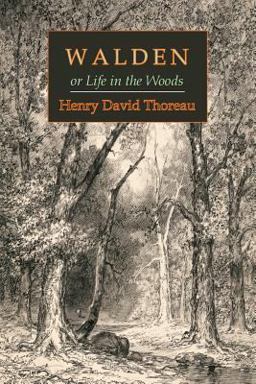 Walden; or, Life in the Woods