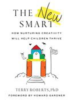 New Smart How Nurturing Creativity Will Help Children Thrive  9781684423729 Front Cover