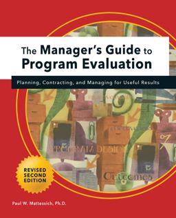Manager's Guide to Program Evaluation: 2nd Edition Planning, Contracting, and Managing for Useful Results 2nd 9781684427888 Front Cover