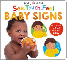 See, Touch, Feel: Baby Signs