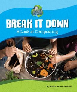 Break It down: a Look at Composting