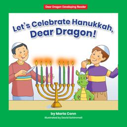 Let's Celebrate Hanukkah, Dear Dragon! Let's Celebrate Hanukkah, Dear Dragon!