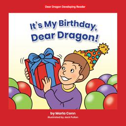 It's My Birthday, Dear Dragon! It's My Birthday, Dear Dragon!