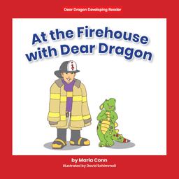 At the Firehouse with Dear Dragon At the Firehouse with Dear Dragon