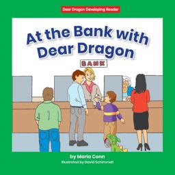 At the Bank with Dear Dragon At the Bank with Dear Dragon