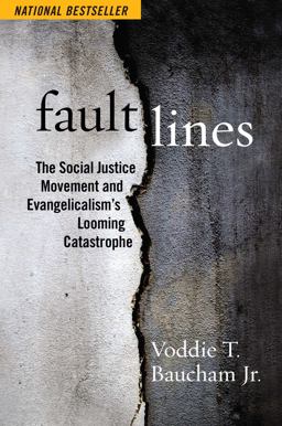 Fault Lines The Social Justice Movement and Evangelicalism's Looming Catastrophe  9781684511808 Front Cover