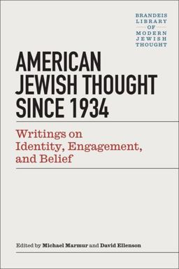 American Jewish Thought Since 1934 Writings on Identity, Engagement, and Belief  9781684580149 Front Cover