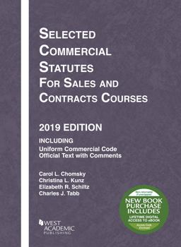 Selected Commercial Statutes for Sales and Contracts Courses, 2019 Edition