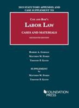 Labor Law, Cases and Materials, 2019 Statutory Appendix and Case Supplement 2019th 9781684671472 Front Cover