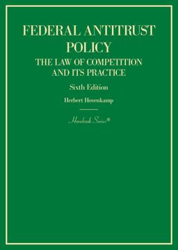 Federal Antitrust Policy, the Law of Competition and Its Practice 6th 9781684674350 Front Cover