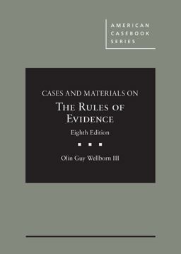 Cases and Materials on the Rules of Evidence 8th 9781684675982 Front Cover