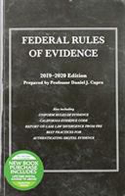 Federal Rules of Evidence, with Faigman Evidence Map, 2019-2020 Edition Federal Rules of Evidence, with Faigman Evidence Map, 2019-2020 Edition