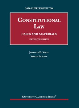 Constitutional Law, Cases and Materials, 15th, 2020 Supplement